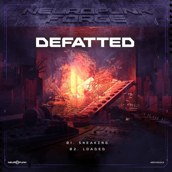 Обложка Defatted - Sneaking, Loaded