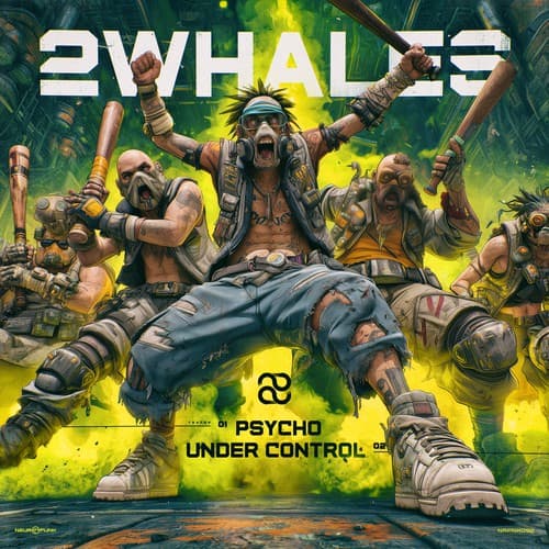 Обложка 2Whales - Psycho, Under Control